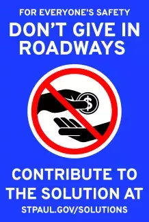 Be the Solution - Don't Give in Roadways Signage